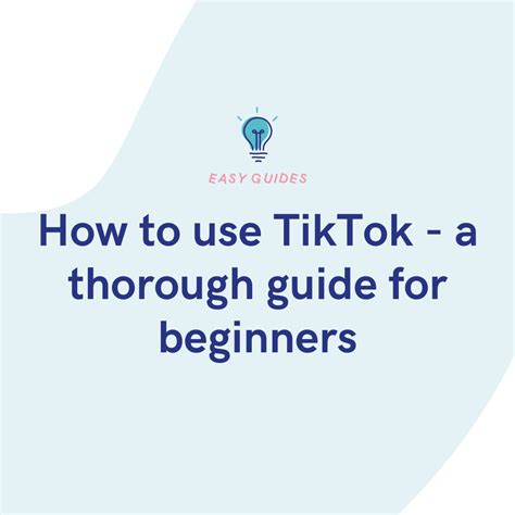 How To Use Tiktok A Thorough Guide For Beginners Push Fm