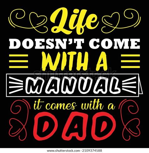 Life Doesnt Come Manual Comes Dad Stock Vector Royalty Free 2109374588 Shutterstock