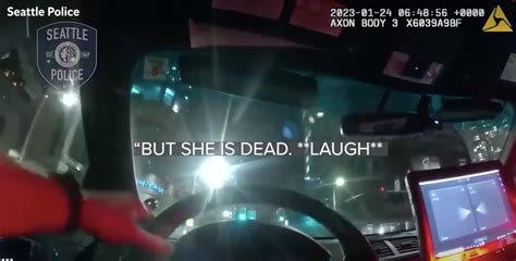 Seattle Police Officer Laughs After Woman Struck And Killed By Patrol