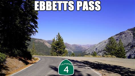 California Highway 4 East Over Ebbetts Pass Ebbetts Pass National Scenic Byway Part 2 Youtube