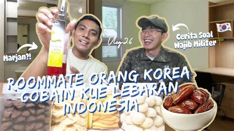 Roommate Orang Korea Cobain Kue Khas Lebaran Indonesia Ada Kurma