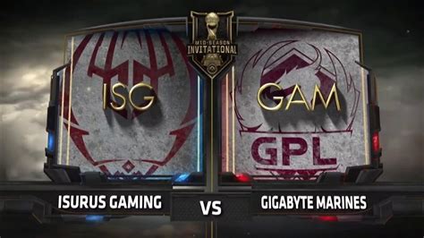 Msi Play Inround Day Game Isg Vs Gam Youtube