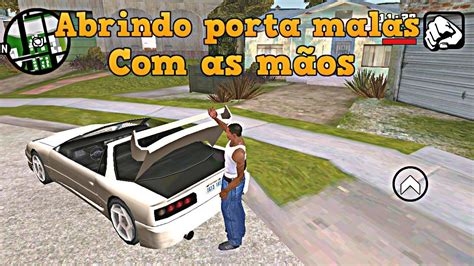 Mod abrir porta malas as mãos gta san android YouTube