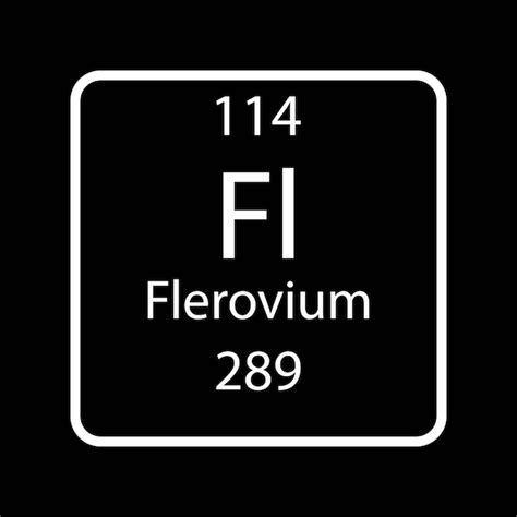 Premium Vector Flerovium Symbol Chemical Element Of The Periodic