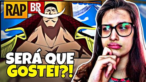 Reagindo Ao Rap Do Barba Branca One Piece Tauz Raptributo Youtube