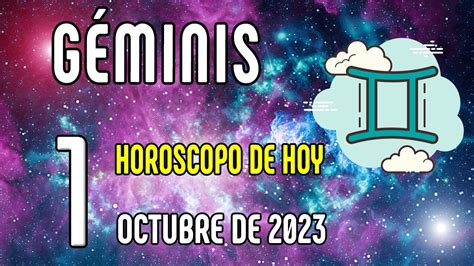 🔮 𝐃𝐞 𝐀𝐥𝐠𝐨 𝐓𝐞 𝐄𝐧𝐭𝐞𝐫𝐚𝐬 💥horoscopo Géminis Hoy ♊ 1 De Octubre De 2023 🙌 Youtube