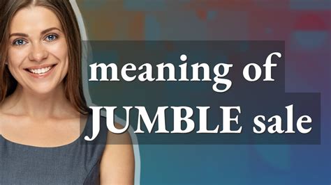 Jumble Sale Meaning Of Jumble Sale Youtube