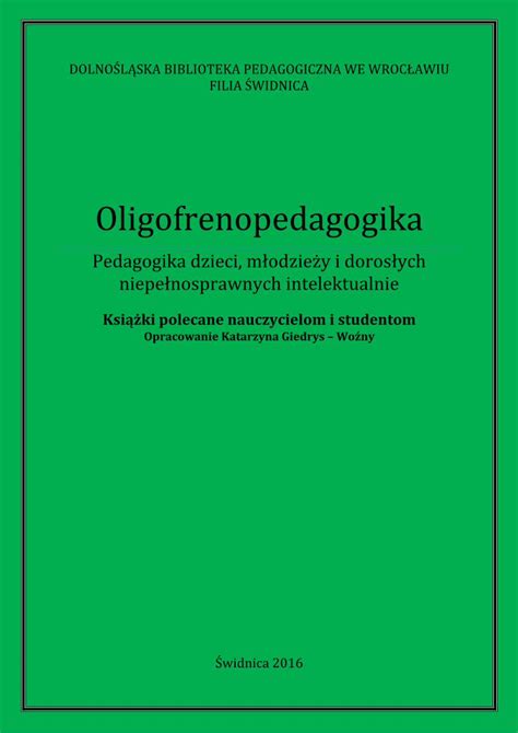 Pdf Oligofrenopedagogika Pedagogika Dzieci M Odzie Y I Doros Ych