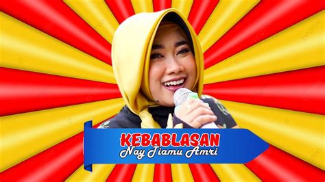 Kebablasan Ii Nay Tiamu Amri Ii Ppm Live Temiyang Blok Mungkuk Youtube