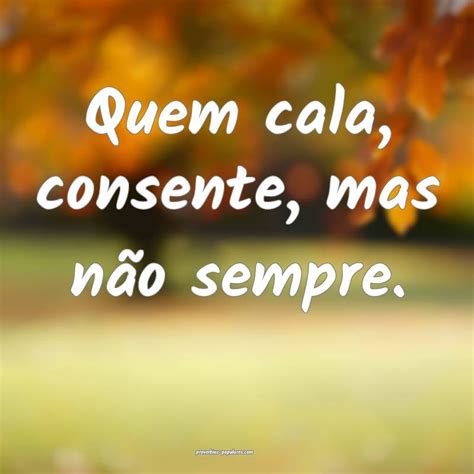 Quem Cala Consente Significado - Quem cala consente — significado, uso e exemplos práticos