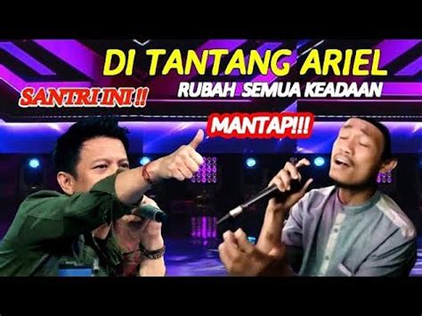 Di Tantang Ariel Bawakan Lagu Bale Pulang Semua Juri Terkejut Suara