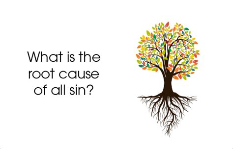 What is the root cause of all sin? | NeverThirsty