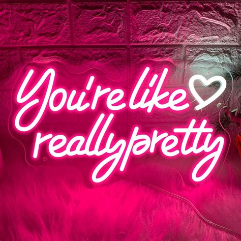 Pink You Re Like Really Pretty Neon Sign Led Neon Light By Usb Power