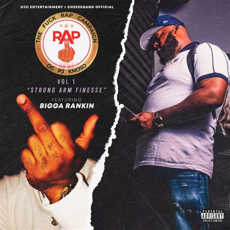 The Fuck Rap Campaign Vol Strong Arm Finesse Album By Og Pj Knoso Spotify