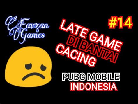 Di Bantai Cacing Pubg Mobile Indonesia Youtube