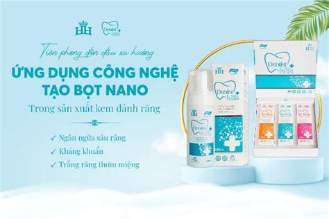 Dược phẩm Hoàng Hường ứng dụng công nghệ bọt Nano trong kem đánh răng