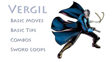 Interactive Vergil Combos And Sword Loops Umvc3 Youtube