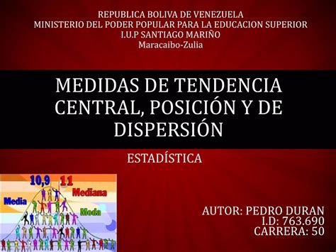 Medidas De Tendencia Central Posición Y Dispersion Ppt