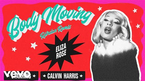 Eliza Rose Calvin Harris Body Moving Riordan Remix Official Audio