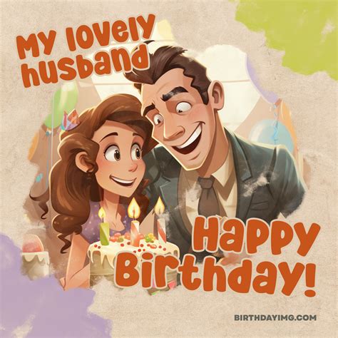 Free Happy Birthday for Lovely Husband - birthdayimg.com