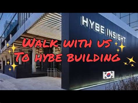 Walk With Us To Hybe Building Directions To Hybe YouTube