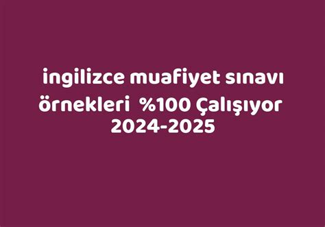 Ingilizce Muafiyet S Nav Rnekleri K Sa Cevaplar