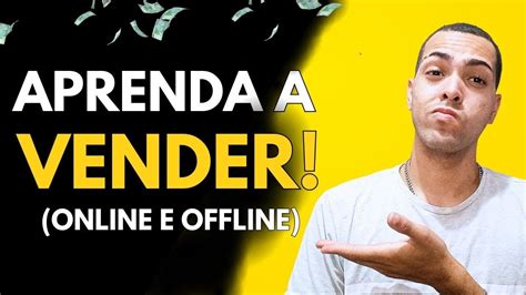 COMO VENDER QUALQUER COISA EM 4 PASSOS SIMPLES YouTube