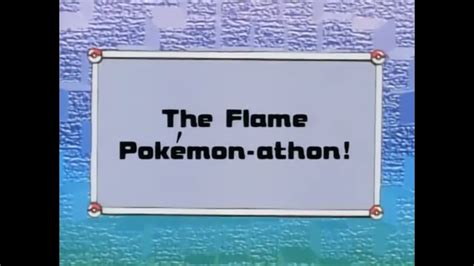 Pokemon Episode 33 S01e33 The Flame Pokemon Athon In Minutes Youtube