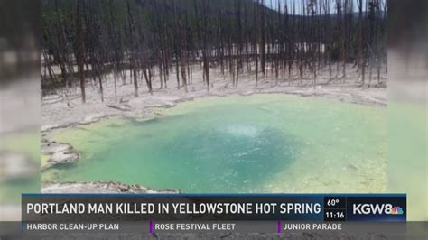 Portland Man Who Died At Yellowstone Remembered As A Bright Spirit