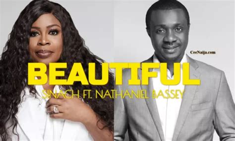 Mp3 Download Sinach Beautiful Ft Nathaniel Bassey Lyrics Ceenaija