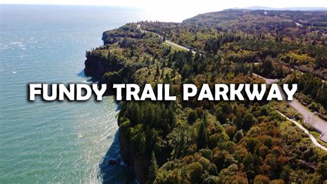 The Fundy Trail Parkway Top 5 Places To Visit Epic Road Trip