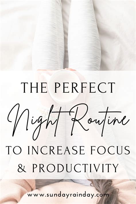 The Perfect Night Routine To Increase Focus And Productivity Night