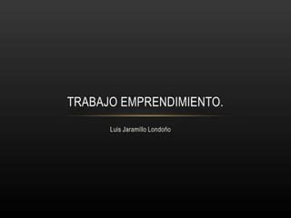 Trabajo Emprendimiento PPT Descarga Gratuita