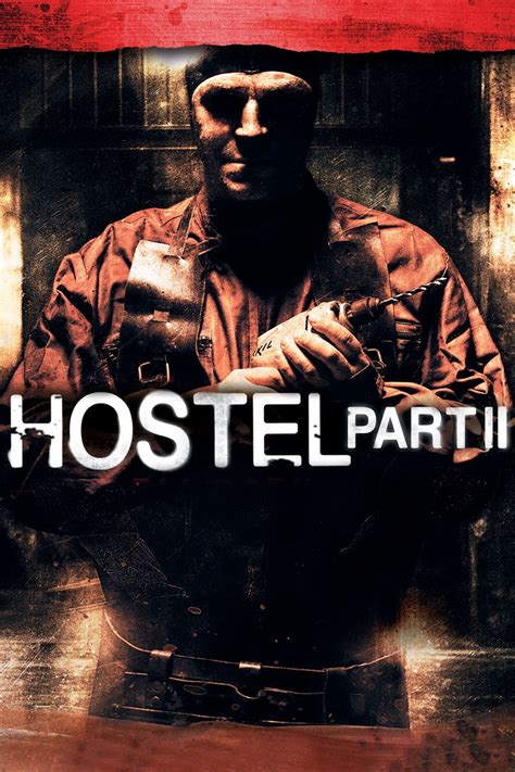 Hostel: Part II (2007) - Posters — The Movie Database (TMDB)