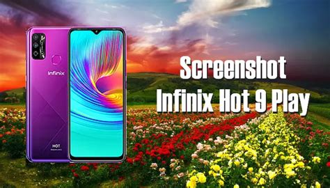 Cara Screenshot Infinix Hot 9 Play Panjang Dan Gesture 3 Jari BaruBenar