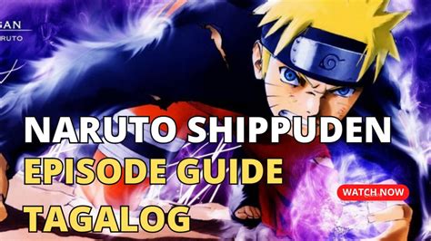 Naruto Shippuden Ultimate Episode Guide Tagalog Youtube