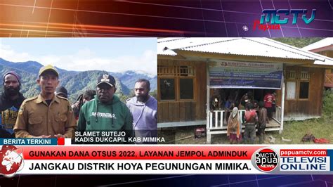 Gunakan Dana Otsus Layanan Jempol Adminduk Jangkau Distrik Hoya