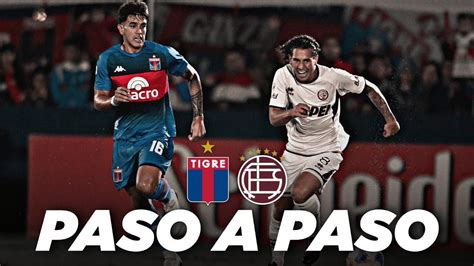 Paso A Paso Tigre Lanus Campeonato Argentino Youtube