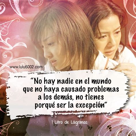 Hermosas Frases Del Dorama Litro De L Grimas Lulu