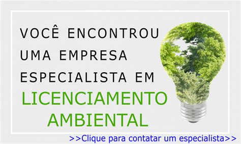 Licença Ambiental Empresa Especialista CETESB e IBAMA