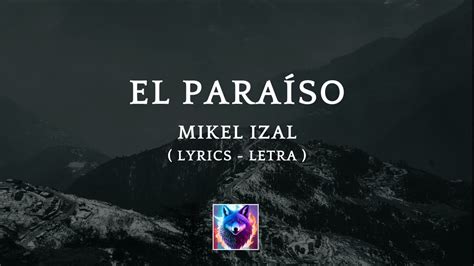 Mikel Izal El Para So Letra Youtube Music