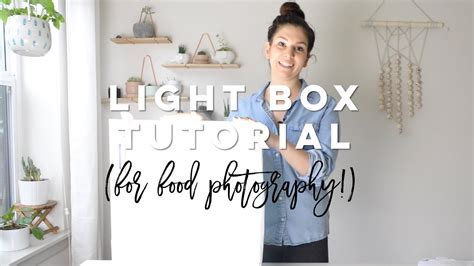 How To Make A Photography Light Box Great For Food Photography Youtube