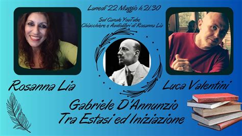 Gabriele D Annunzio Tra Estasi Ed Iniziazione Con Luca Valentini YouTube