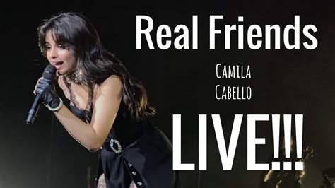 Real Friends Camila Cabello Live In London 2018 Youtube