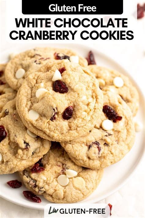 Gluten Free White Chocolate Cranberry Cookies Olivia S Kitchen Recipe Cranberry Cookies