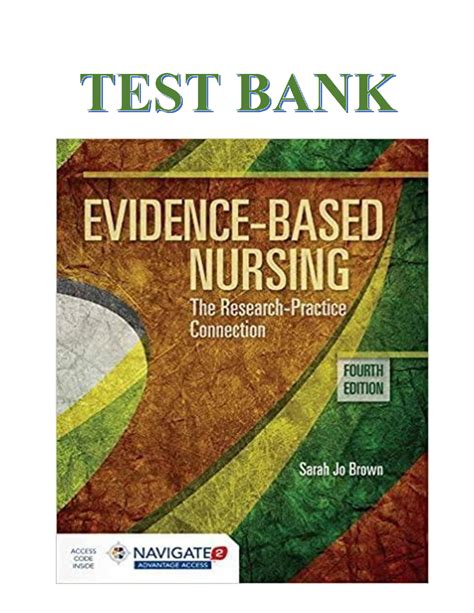 Test Bank For Evidence Based Nursing The Research Practice Connection