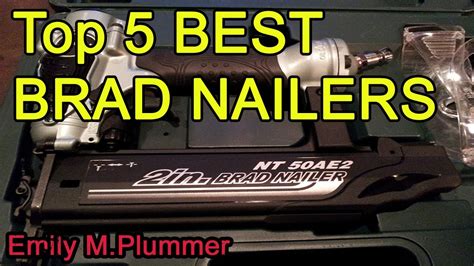 Top 5 Best Brad Nailers 2022 Youtube