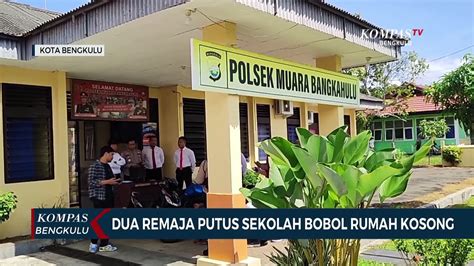 2 Remaja Putus Sekolah Bobol Rumah Kosong Video Dailymotion