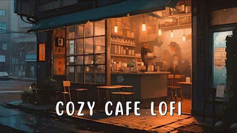 Cozy Night Coffee ☕ Lofi Hip Hop Beats To Relaxsleepstudy Youtube