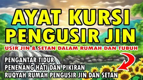 Ayat Kursi Pengusir Setan Dan Jin Pendinding Diri Pengantar Tidur